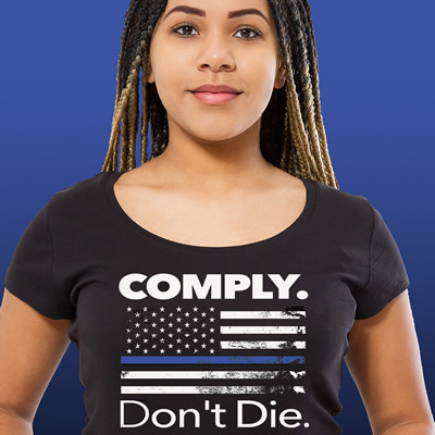 Comply Don't Die T-Shirts